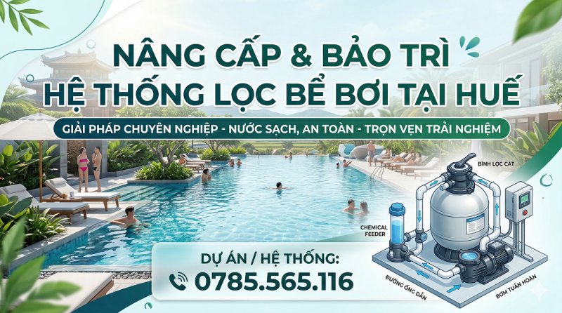 Bảo Trì - Nâng Cấp Hệ Thống Lọc Nước Bể Bơi