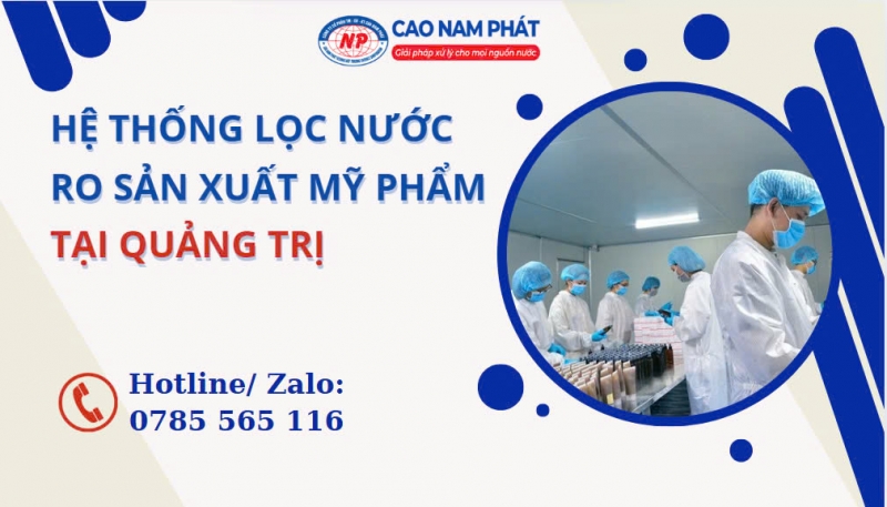 Hệ Thống Lọc Nước RO Sản Xuất Mỹ Phẩm Tại Quảng Trị