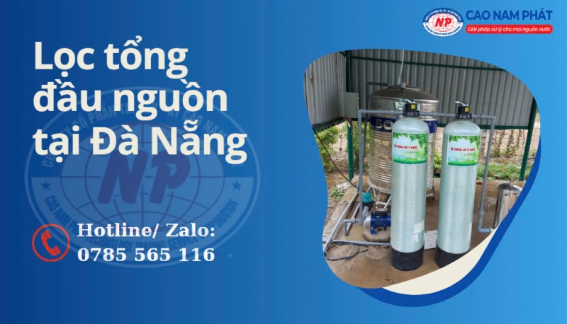 Hệ Thống Lọc Tổng Đầu Nguồn Tại Đà Nẵng